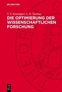 bokomslag Die Optimierung Der Wissenschaftlichen Forschung