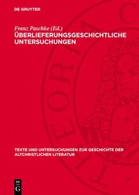 bokomslag Überlieferungsgeschichtliche Untersuchungen