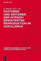 bokomslag Faktoren Und Kriterien Der Intensiv Erweiterten Reproduktion Im Sozialismus