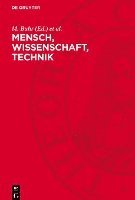 bokomslag Mensch, Wissenschaft, Technik: Versuch Einer Marxistischen Analyse Der Wissenschaftlich-Technischen Revolution