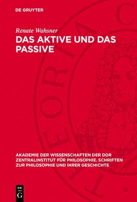 Renate Wahsner - Das Aktive Und Das Passive, Inbunden
