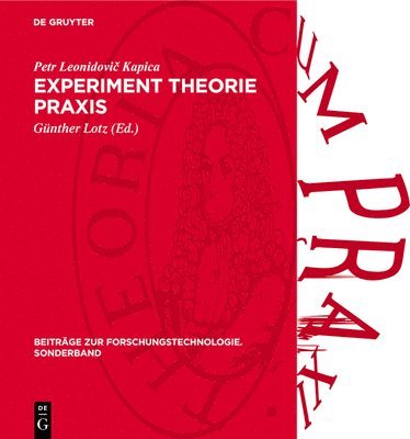 Petr Leonidovič Kapica, Günther Lotz - Experiment Theorie Praxıs, Inbunden