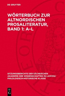 Nocontributor, Degruyter - Wörterbuch Zur Altnordischen Prosaliteratur, Band 1: A-L, Inbunden