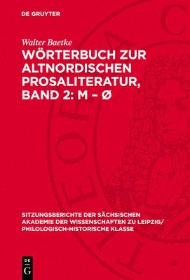 Walter Baetke - Wörterbuch Zur Altnordischen Prosaliteratur, Band 2: M - Ø, Inbunden