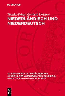 Theodor Frings, Gotthard Lerchner - Niederländisch Und Niederdeutsch, Inbunden