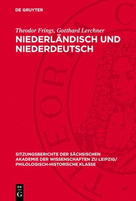 Niederländisch Und Niederdeutsch: Aufbau Und Gliederung Des Niederdeutschen 1