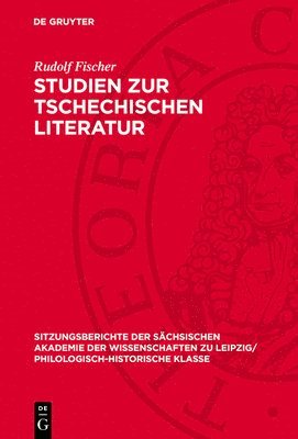 Rudolf Fischer - Studien Zur Tschechischen Literatur, Inbunden