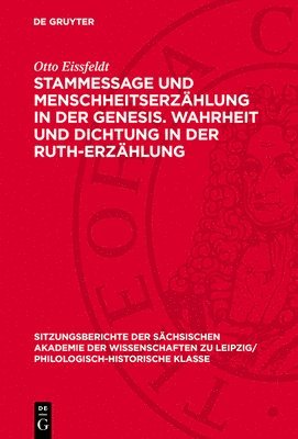 Stammessage Und Menschheitserzählung in Der Genesis. Wahrheit Und Dichtung in Der Ruth-Erzählung 1