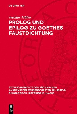 Joachim Müller - PROLOG Und Epilog Zu Goethes Faustdichtung, Inbunden