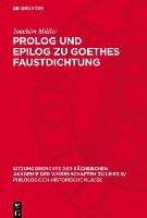 PROLOG Und Epilog Zu Goethes Faustdichtung 1