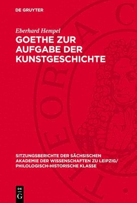 Eberhard Hempel - Goethe Zur Aufgabe Der Kunstgeschichte, Inbunden