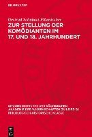 bokomslag Zur Stellung Der Komödianten Im 17. Und 18. Jahrhundert