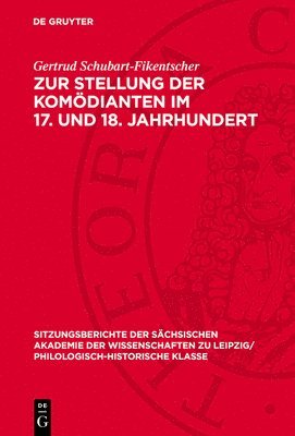 Zur Stellung Der Komödianten Im 17. Und 18. Jahrhundert 1