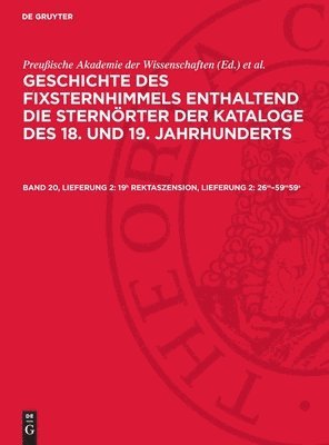 Deutschen Akademie Der Wissenschaften Zu, Preußische Akademie der Wissenschaften, Deutschen Akademie der Wissenschaften zu Berlin. Sternwarte Babelsberg(Astronomisches Recheninstitut), Johannes Haas - 19h Rektaszension, Lieferung 2: 26m-59m59s, Inbunden