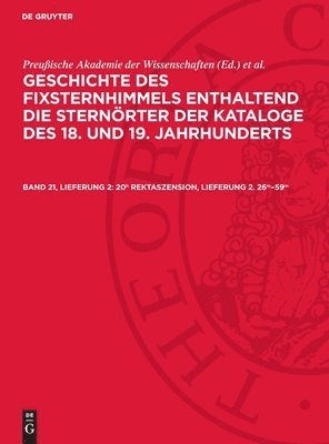 Deutschen Akademie Der Wissenschaften Zu, Preußische Akademie der Wissenschaften, Deutschen Akademie der Wissenschaften zu Berlin. Sternwarte Babelsberg(Astronomisches Recheninstitut), Johannes Haas - 20h Rektaszension, Lieferung 2. 26m-59m, Inbunden