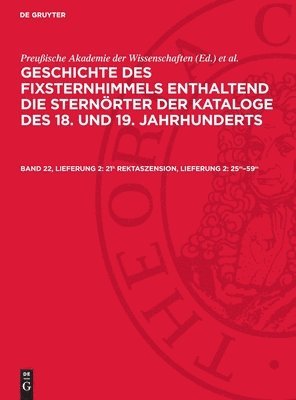 Deutschen Akademie Der Wissenschaften Zu, Preußische Akademie der Wissenschaften, Deutschen Akademie der Wissenschaften zu Berlin. Sternwarte Babelsberg(Astronomisches Recheninstitut), Johannes Haas - 21h Rektaszension, Lieferung 2: 25m-59m, Inbunden