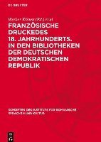 bokomslag Französische Druckedes 18. Jahrhunderts. in Den Bibliotheken Der Deutschen Demokratischen Republik: Register