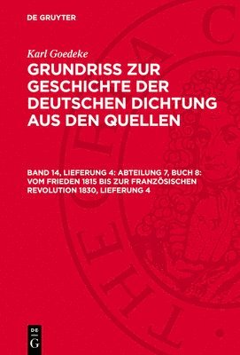 Abteilung 7, Buch 8: Vom Frieden 1815 Bis Zur Französischen Revolution 1830, Lieferung 4