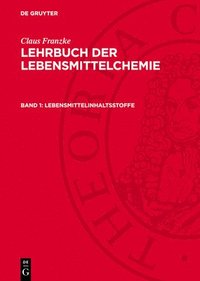 bokomslag Lehrbuch der Lebensmittelchemie, Band 1, Lebensmittelinhaltsstoffe