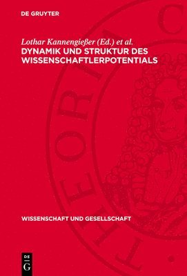 Lothar Kannengießer, Hansgünter Meyer - Dynamik Und Struktur Des Wissenschaftlerpotentials, Inbunden