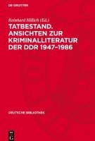 bokomslag Tatbestand. Ansichten Zur Kriminalliteratur Der DDR 1947-1986