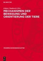 bokomslag Mechanismen Der Bewegung Und Orientierung Der Tiere