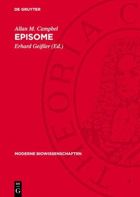 Allan M Campbel, Erhard Geißler - Episome, Inbunden