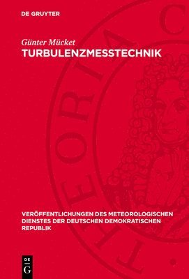 Günter Mücket - Turbulenzmesstechnik, Inbunden