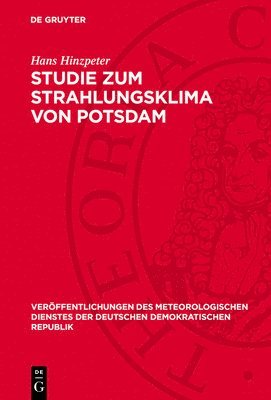 Hans Hinzpeter - Studie Zum Strahlungsklima Von Potsdam, Inbunden