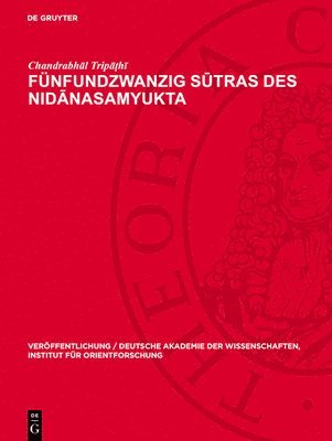bokomslag Fünfundzwanzig S?tras Des Nid?nasamyukta