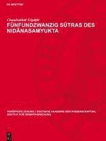 Fünfundzwanzig S&#363;tras Des Nid&#257;nasamyukta 1