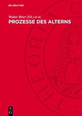 Walter Beier, Reinhard Laue, Gerald Leutert - Prozesse Des Alterns, Inbunden