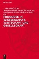 bokomslag Prognose in Wissenschaft, Wirtschaft Und Gesellschaft: Registerbibliographie Zu Methoden Und Ergebnissen Der Wissenschaftlichen Vorausschau (Literatur