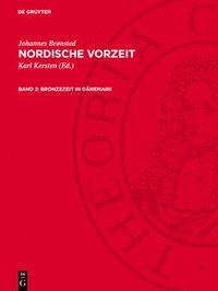 bokomslag Nordische Vorzeit, Band 2, Bronzezeit in Dänemark