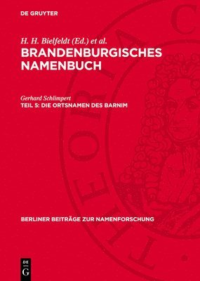 bokomslag Brandenburgisches Namenbuch, Teil 5, Die Ortsnamen des Barnim