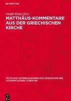 bokomslag Matthäus-Kommentare Aus Der Griechischen Kirche