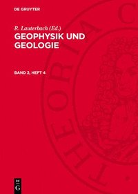 bokomslag Geophysik und Geologie, Band 2, Heft 4, Geophysik und Geologie Band 2, Heft 4