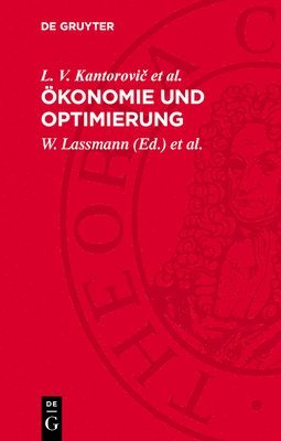 L. V. Kantorovič, W Lassmann, H Schilar - Ökonomie Und Optimierung, Inbunden