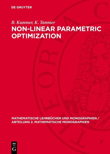B. Bank, J. Guddat, D. Klatte, B. Kummer, K. Tammer - Non-Linear Parametric Optimization, Inbunden