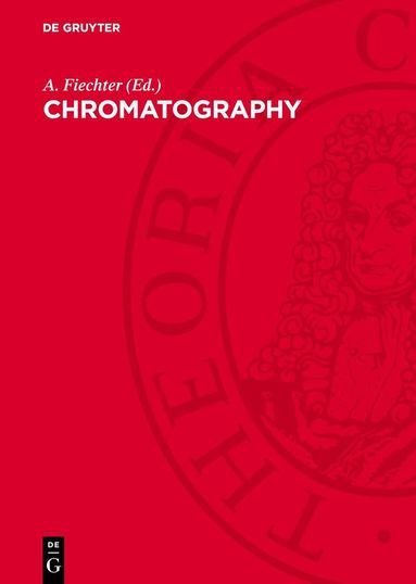 A. Fiechter - Chromatography, Inbunden