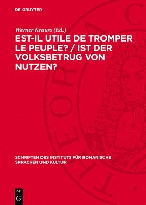 Werner Krauss - Est-Il Utile de Tromper Le Peuple? / Ist Der Volksbetrug Von Nutzen?, Inbunden