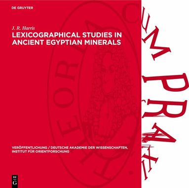 J. R. Harris - Lexicographical Studies in Ancient Egyptian Minerals, Inbunden