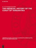 bokomslag The Medieval History of the Coast of Tanganyika