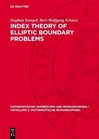 bokomslag Index Theory of Elliptic Boundary Problems