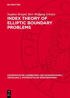 bokomslag Index Theory of Elliptic Boundary Problems