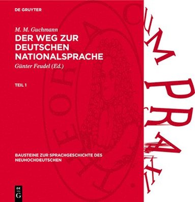 bokomslag M. M. Guchmann: Der Weg Zur Deutschen Nationalsprache. Teil 1