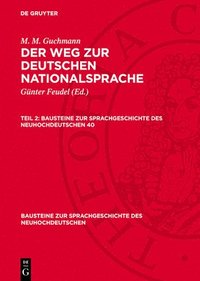 bokomslag M. M. Guchmann: Der Weg Zur Deutschen Nationalsprache. Teil 2