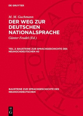 bokomslag M. M. Guchmann: Der Weg Zur Deutschen Nationalsprache. Teil 2