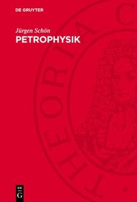 bokomslag Petrophysik: Physikalische Eigenschaften Von Gesteinen Und Mineralen