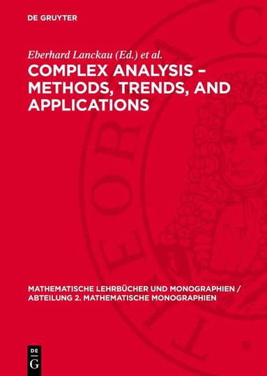 Eberhard Lanckau, Wolfgang Tutschke - Complex Analysis – Methods, Trends, and Applications, Inbunden